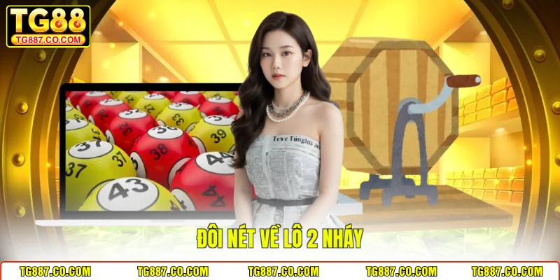 Đôi nét về lô 2 nháy